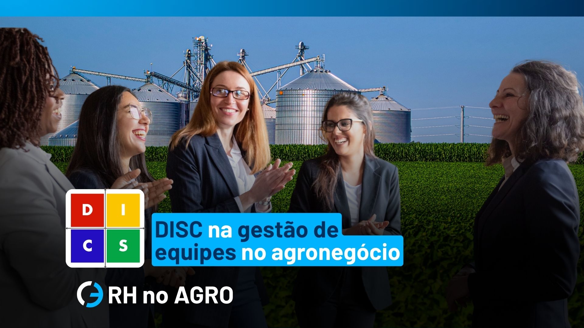DISC na gestão de equipes no agro: como usar o perfil comportamental para liderar melhor